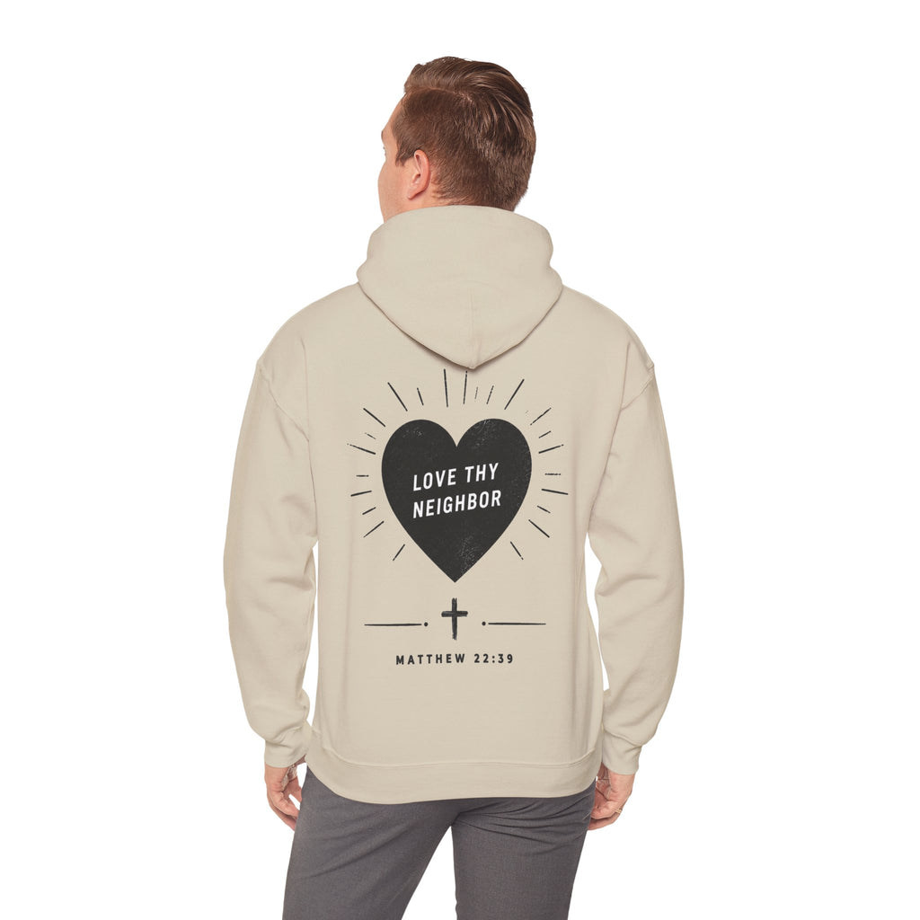 "Love Thy Neighbor" Hoodie