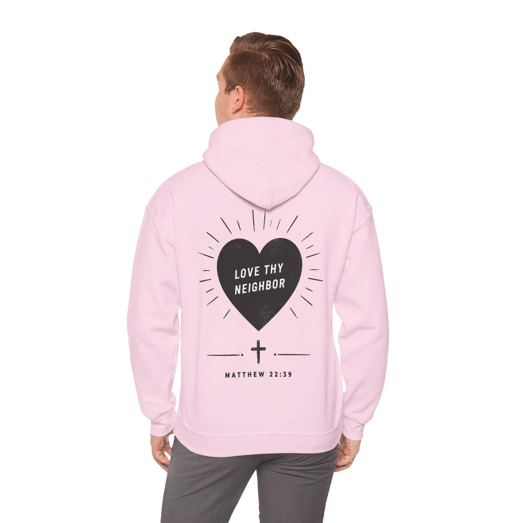"Love Thy Neighbor" Hoodie