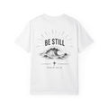 "Be Still" Tee