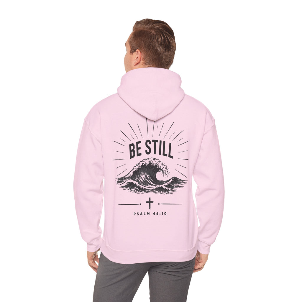 "Be Still" Hoodie