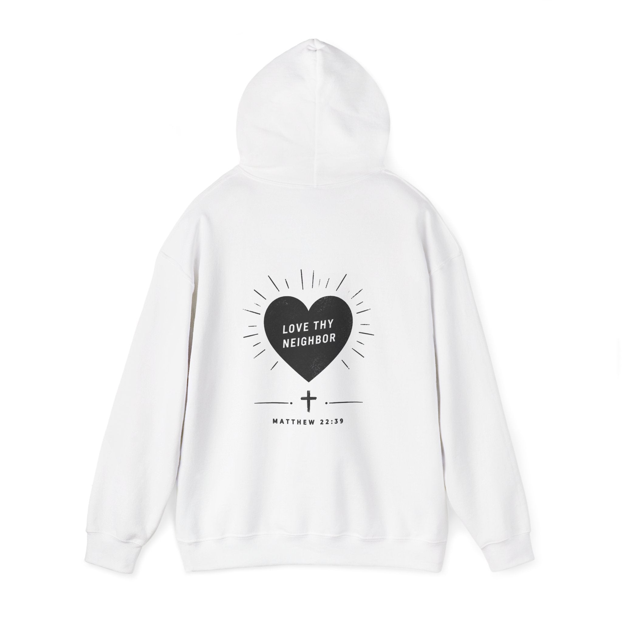"Love Thy Neighbor" Hoodie