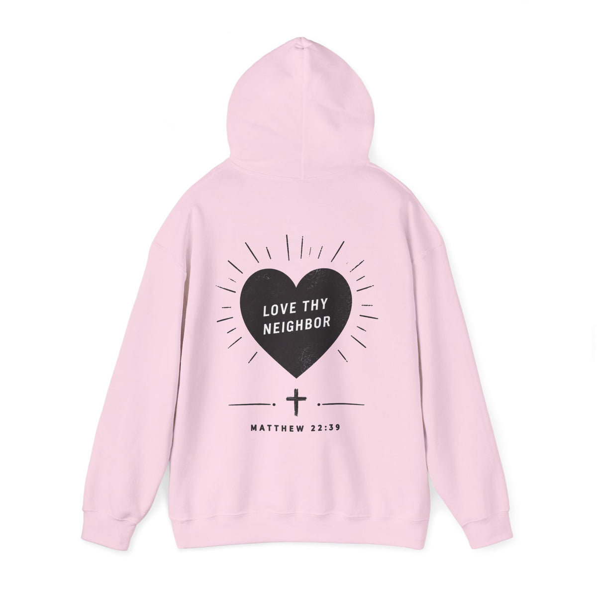 "Love Thy Neighbor" Hoodie