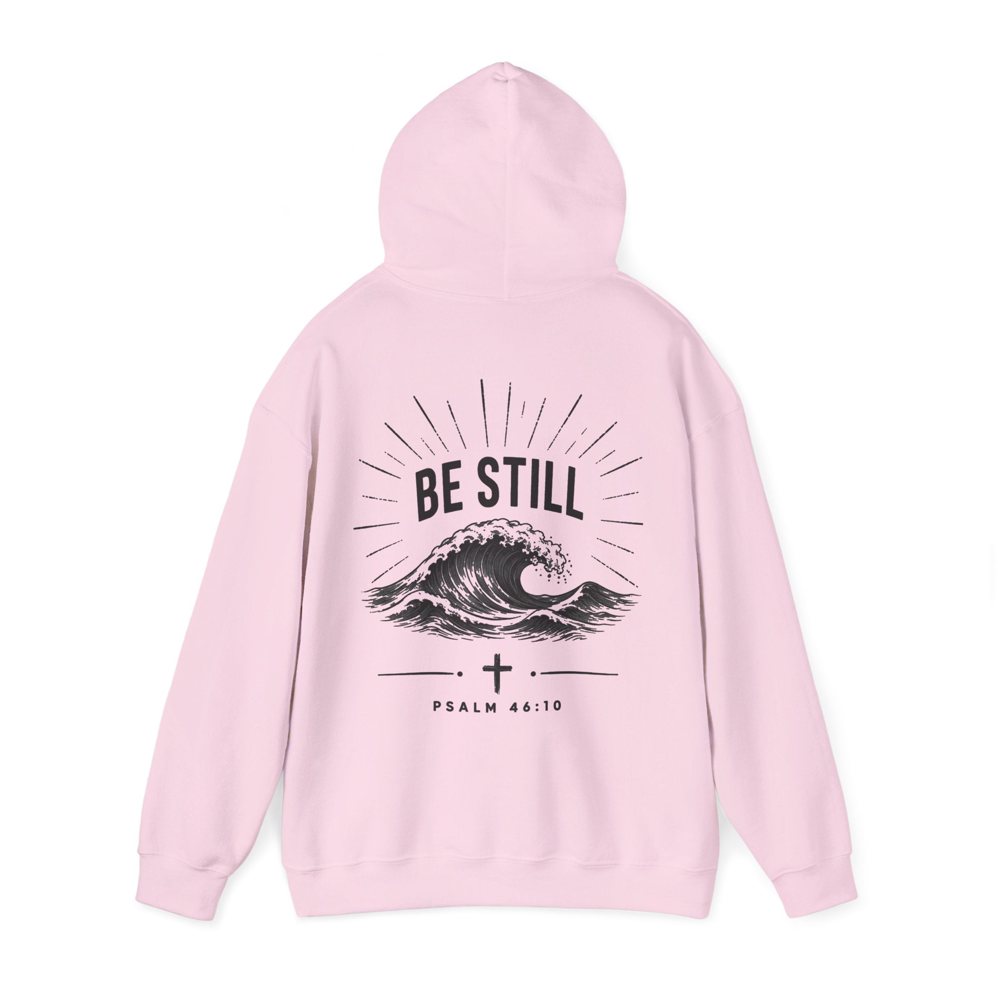 "Be Still" Hoodie