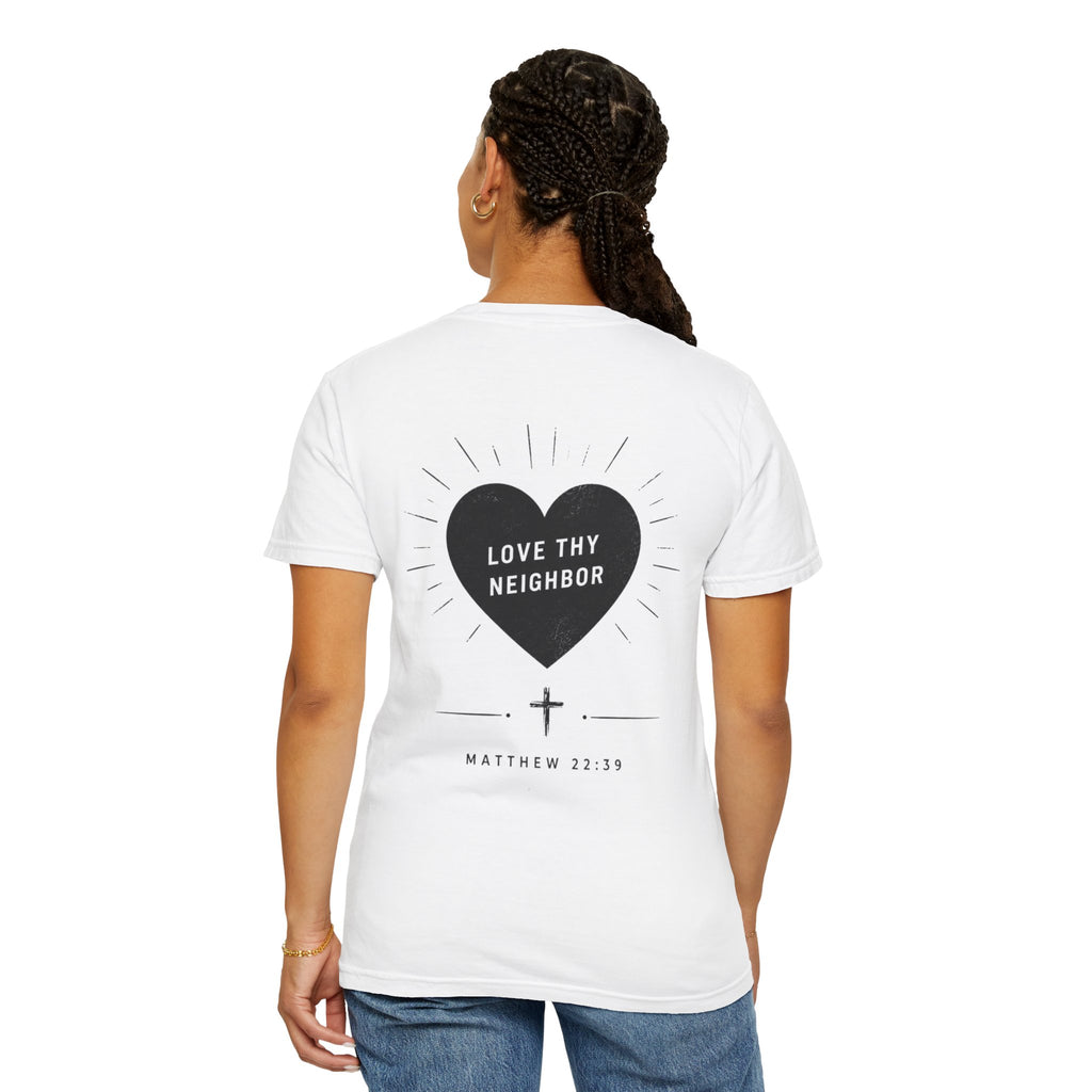 "Love Thy Neighbor" Tee