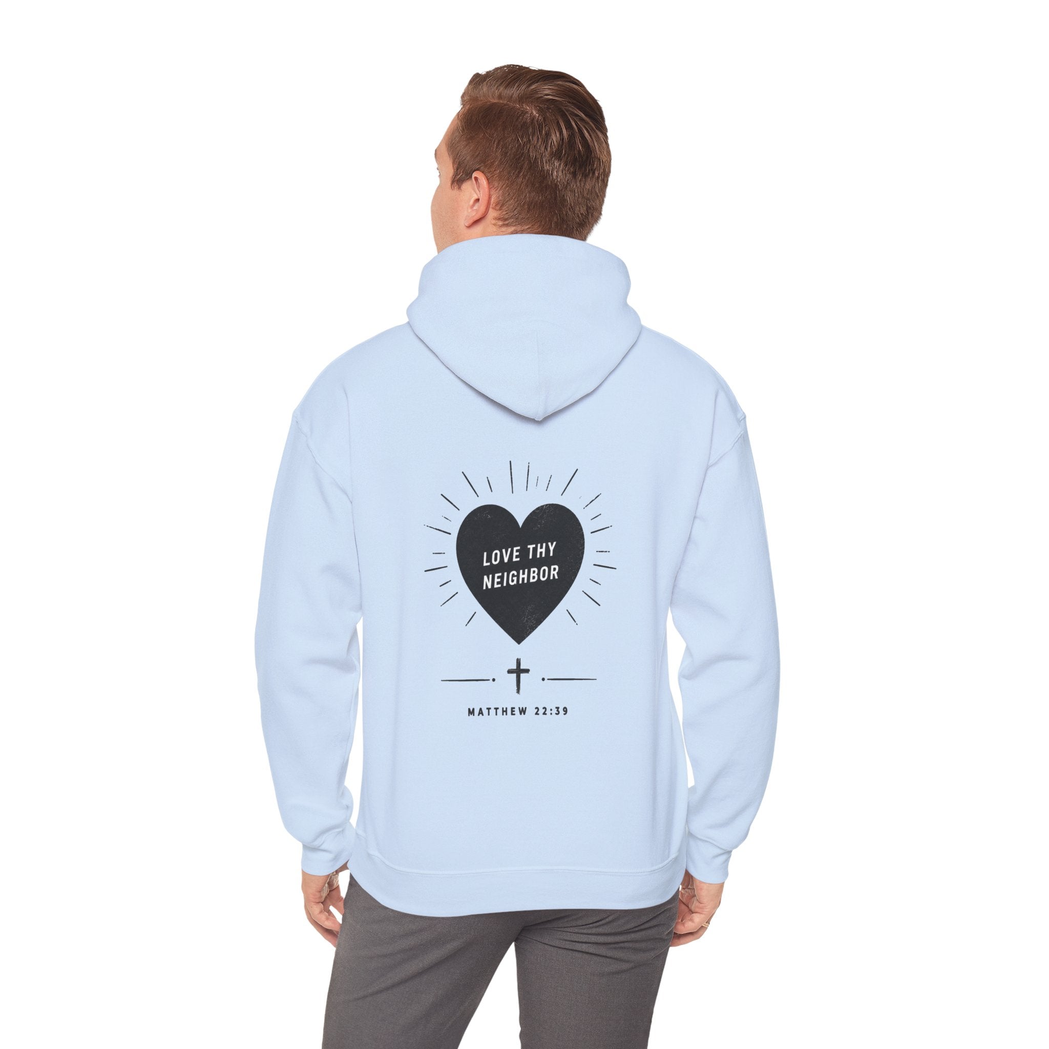 "Love Thy Neighbor" Hoodie