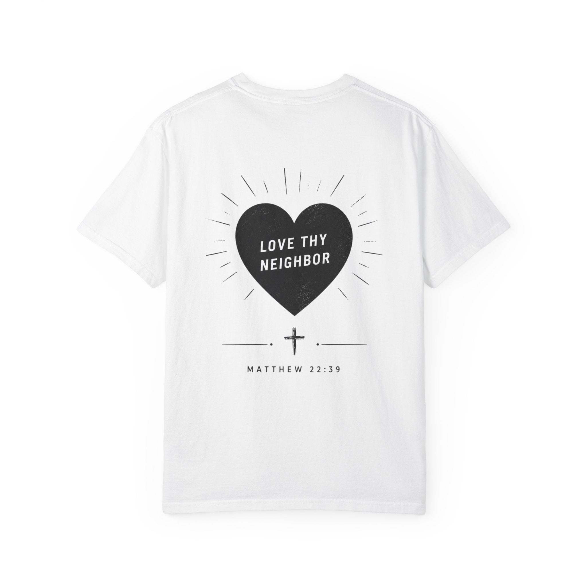 "Love Thy Neighbor" Tee