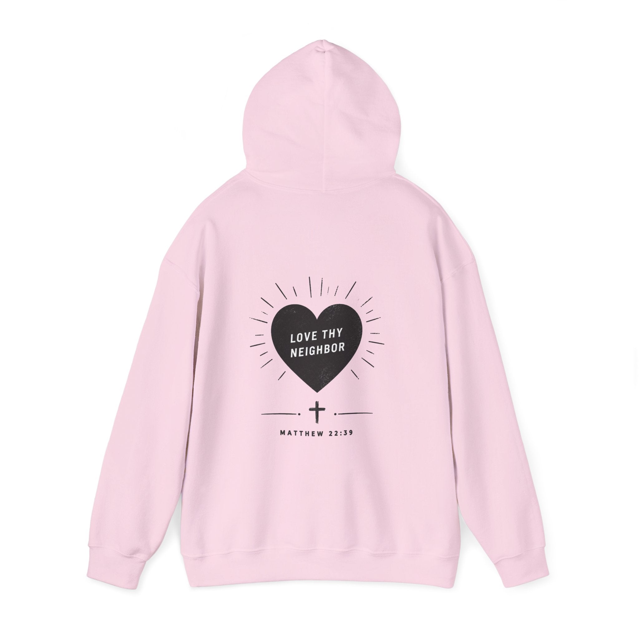 "Love Thy Neighbor" Hoodie