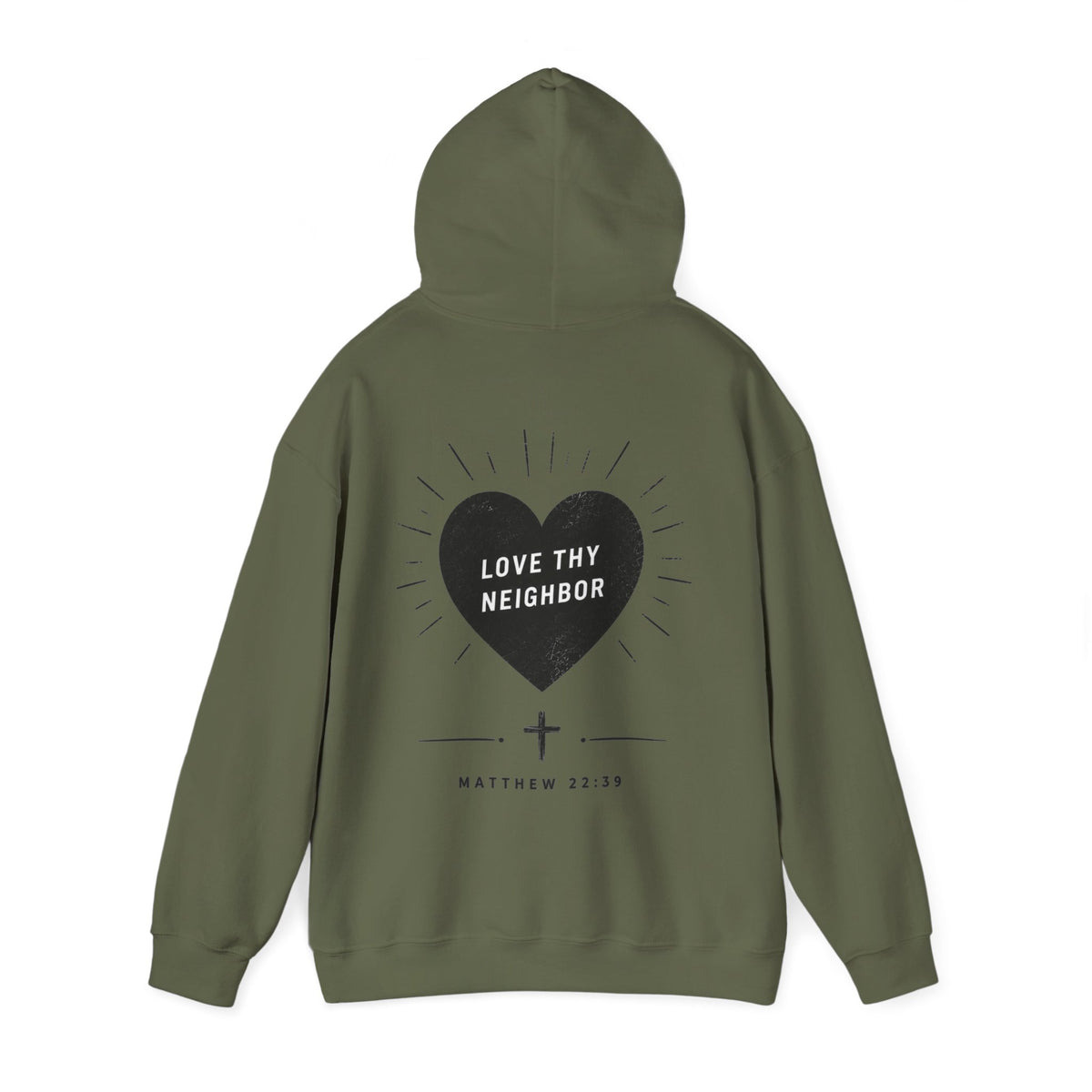 "Love Thy Neighbor" Hoodie