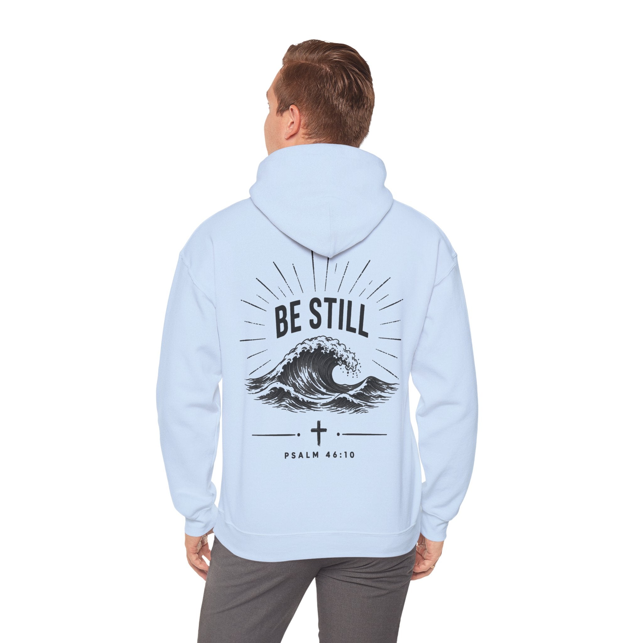 "Be Still" Hoodie