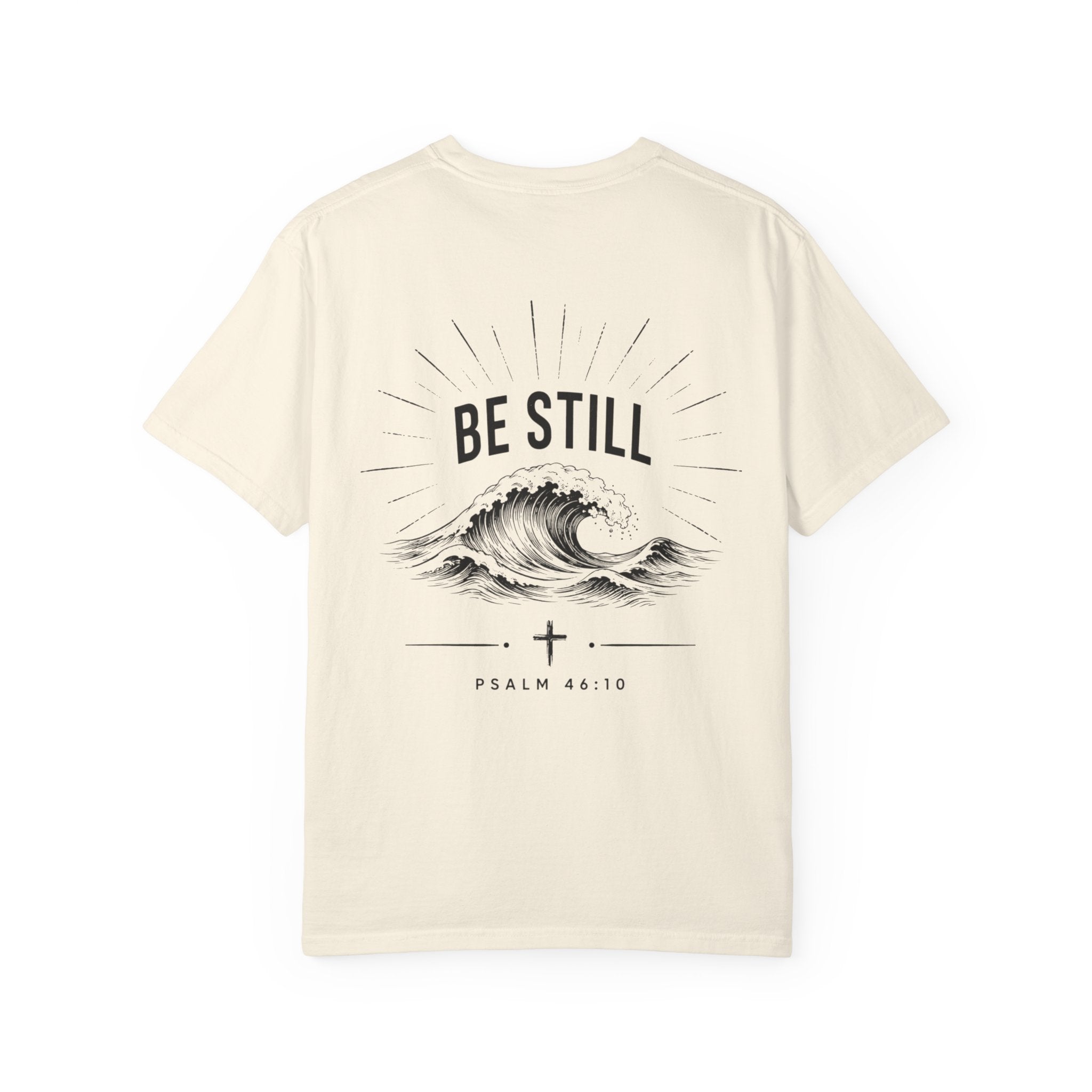 "Be Still" Tee
