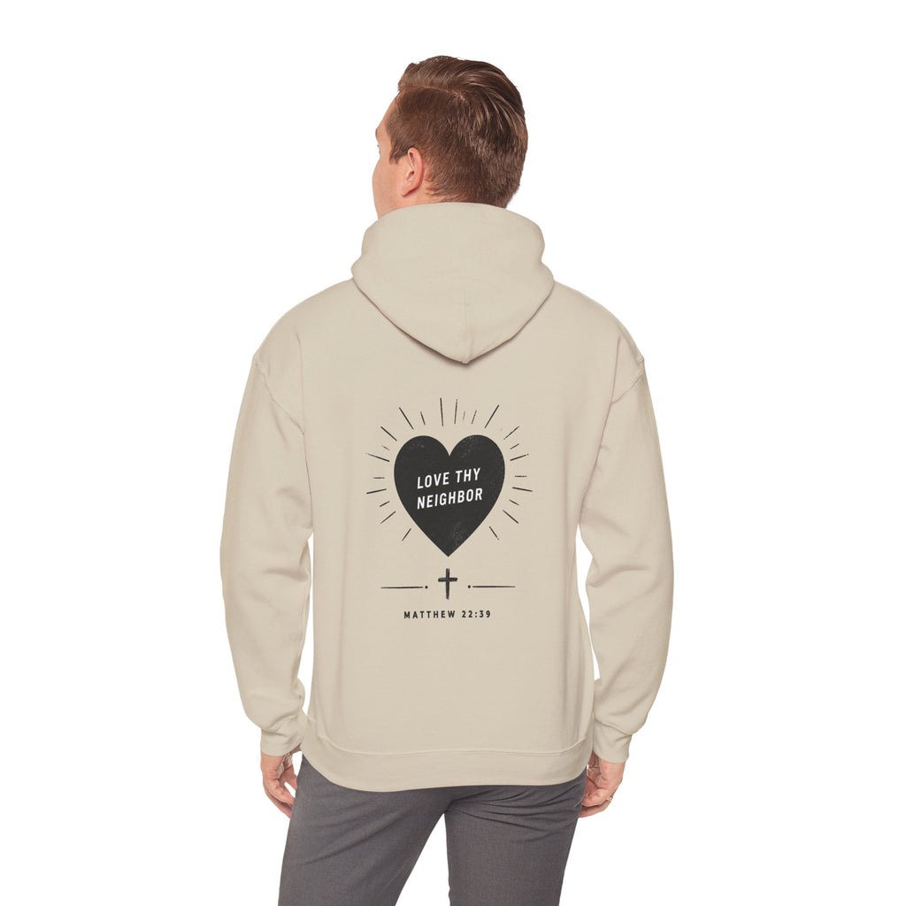 "Love Thy Neighbor" Hoodie