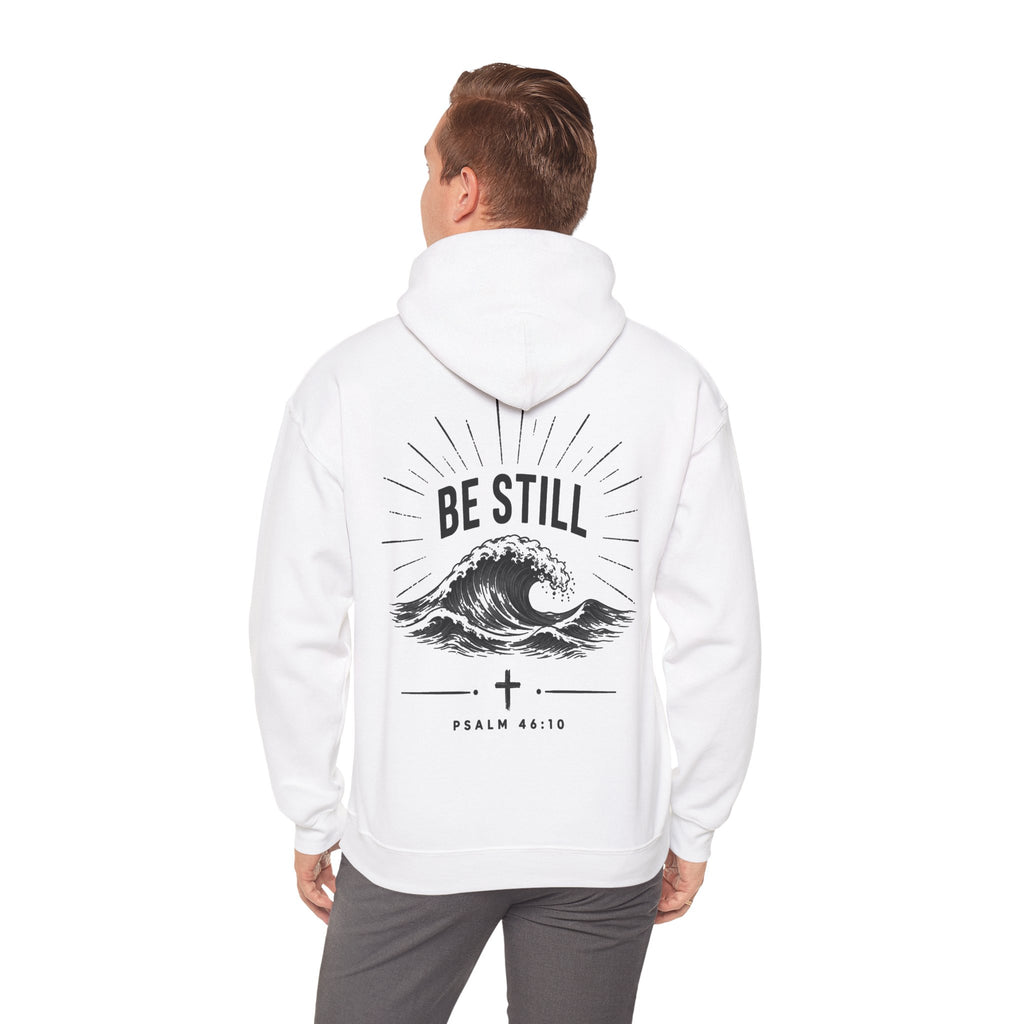 "Be Still" Hoodie