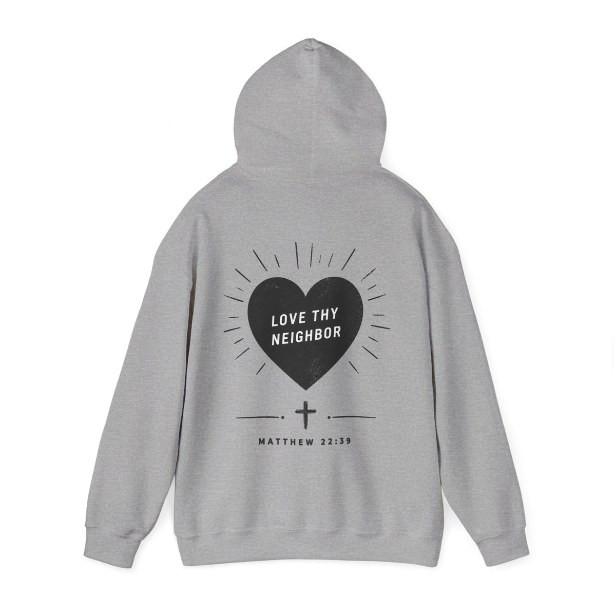"Love Thy Neighbor" Hoodie