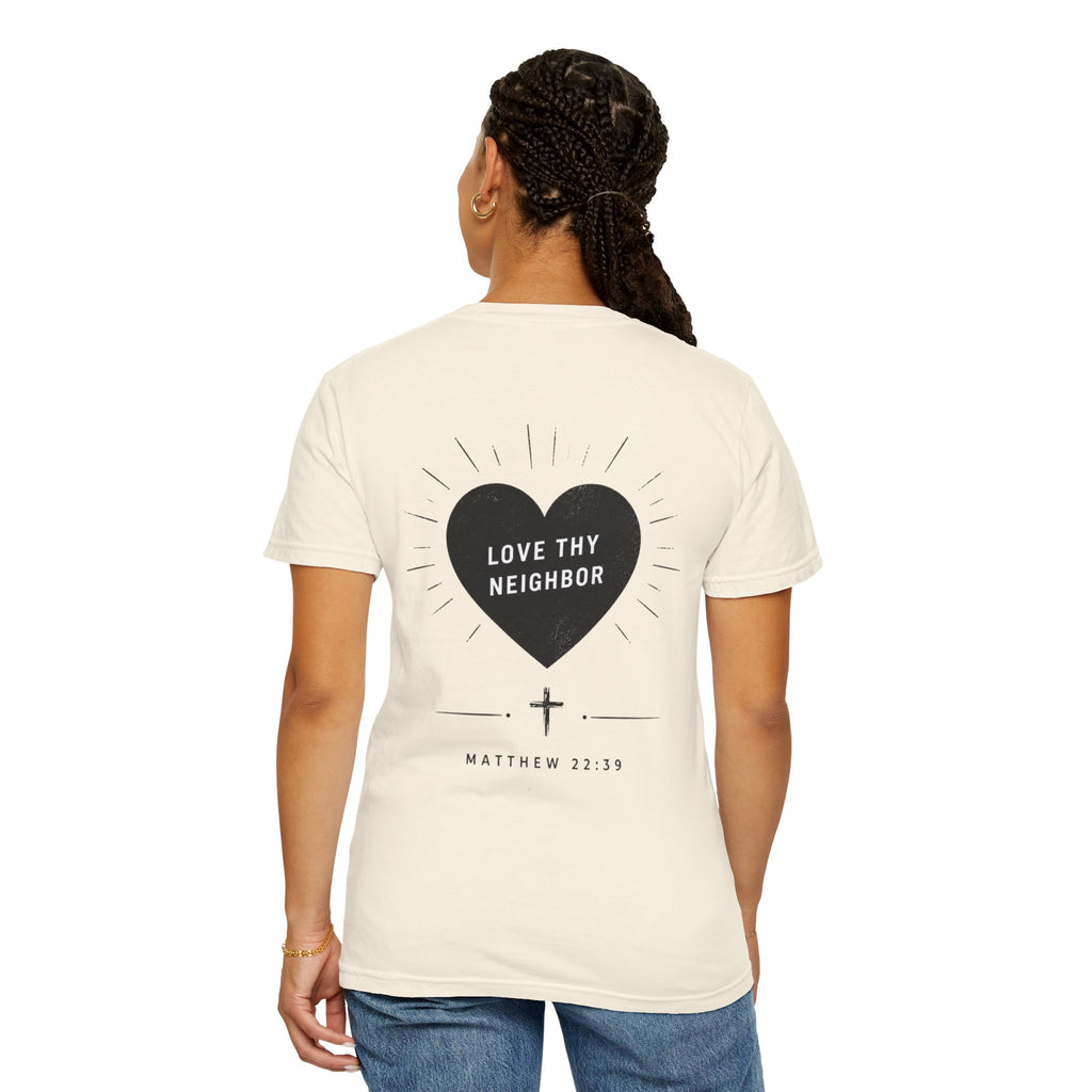 "Love Thy Neighbor" Tee