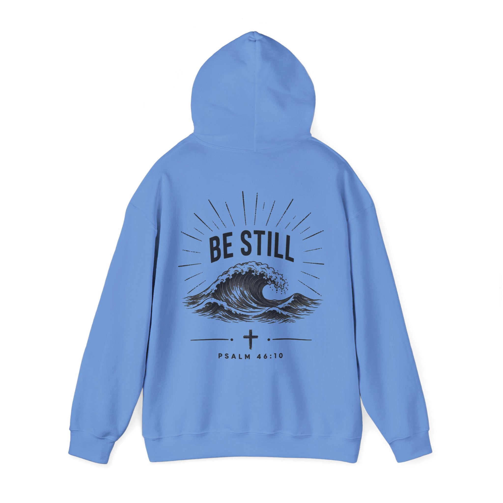 "Be Still" Hoodie