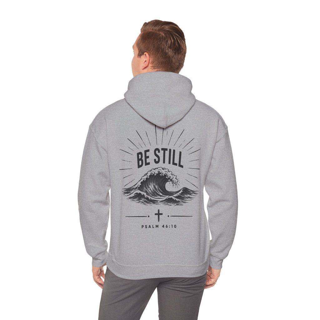 "Be Still" Hoodie