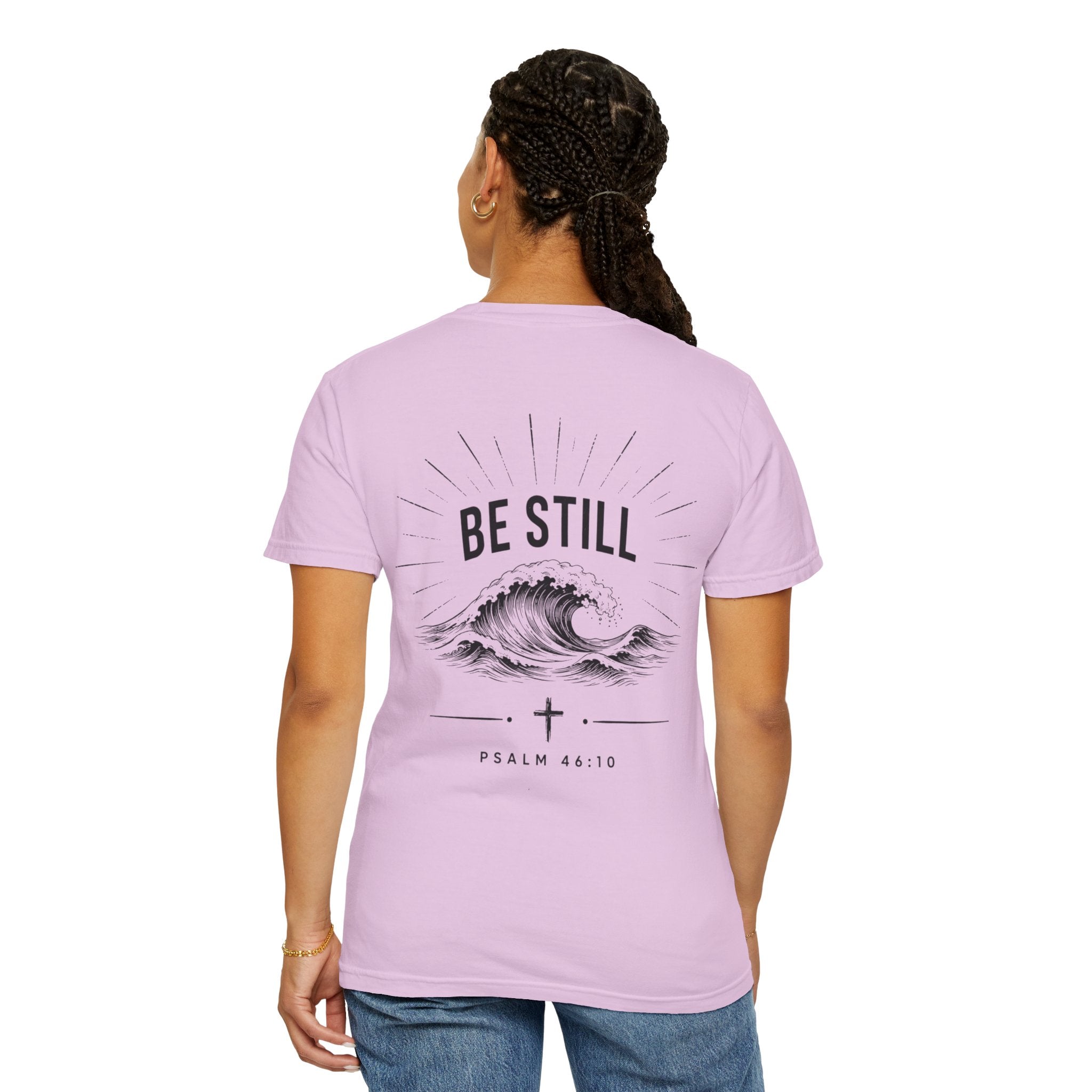 "Be Still" Tee