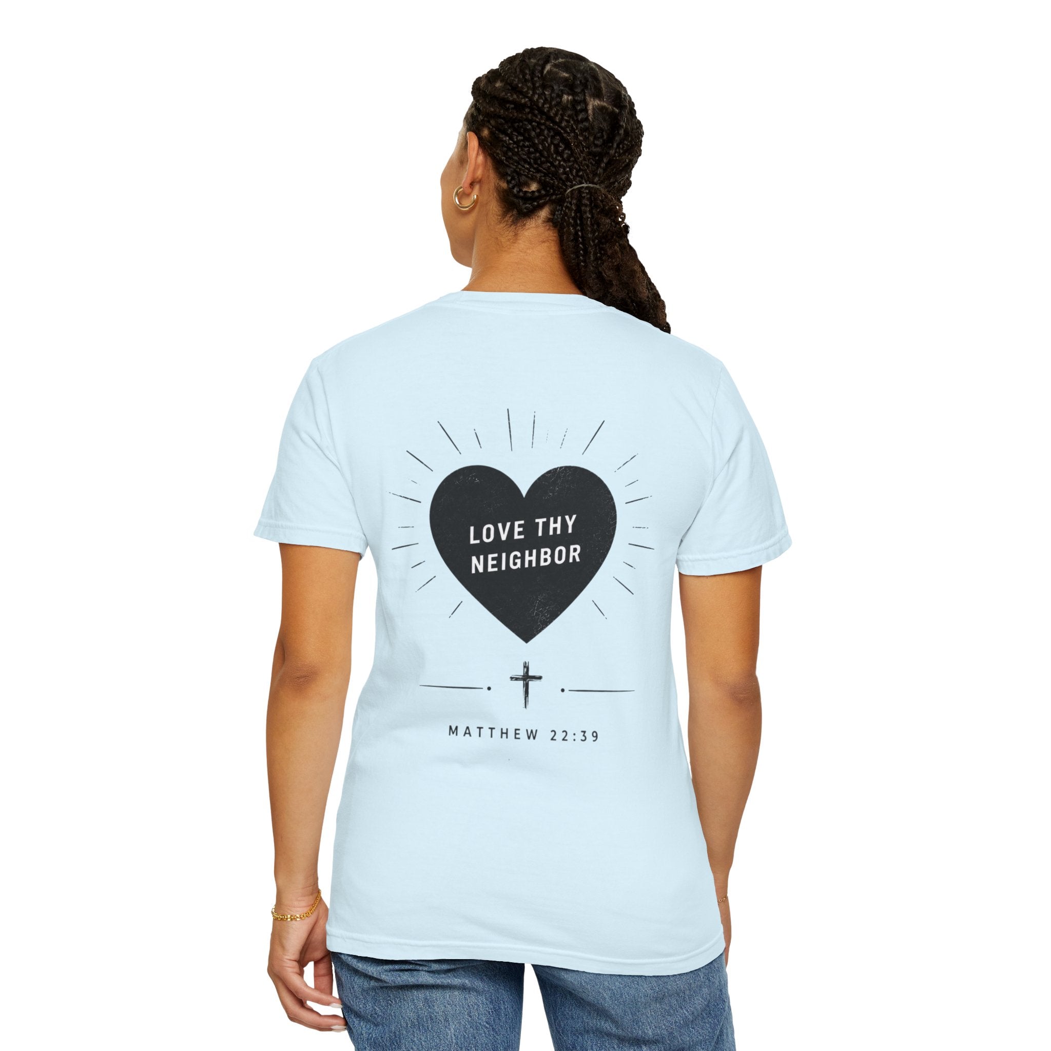 "Love Thy Neighbor" Tee
